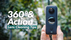 How to keep your 360 Camera or Action Camera lens clean